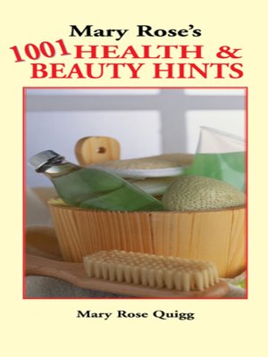 cover image of Mary Rose's 1001 Health & Beauty Hints